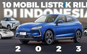 Mobil Listrik Terbaru Di Indonesia 2023